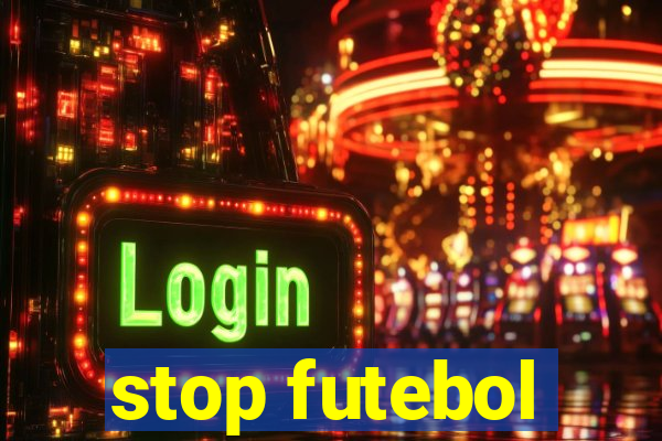 stop futebol